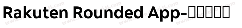 Rakuten Rounded App字体转换
